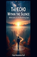 The Echo Within the Silence B0FQB2YS6L Book Cover