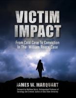 Victim Impact: From Cold Case to Conviction in the William Reece Case B0G3W9BP5Z Book Cover