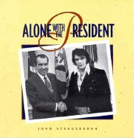Alone with the President 0922233098 Book Cover