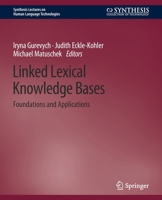 Linked Lexical Knowledge Bases: Foundations and Applications 3031010345 Book Cover