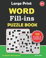 Large Print WORD FILL INS Puzzle Book: 100 Challenging Word fill ins to keep you entertained. B0BZ9XDYFG Book Cover