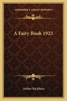 The Arthur Rackham Fairy Book: Old Tales with New Illustrations 0397302185 Book Cover