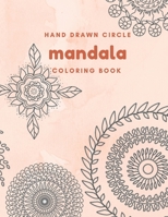 Hand drawn circle mandala coloring book B08Y4HCCNS Book Cover