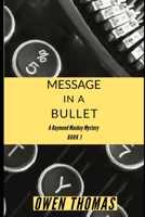 Message in a Bullet 1734630353 Book Cover