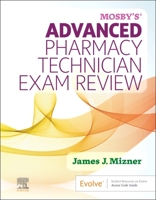 Mosby’s Advanced Pharmacy Technician Exam Review 0323935397 Book Cover