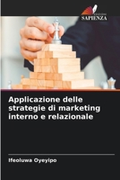 Applicazione delle strategie di marketing interno e relazionale (Italian Edition) 6207625757 Book Cover