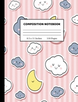 Composition Notebook: Wide Ruled Paper Notebook Journal Cute Wide Blank Lined Workbook for Teens Kids Students Girls for Home School College Writing Notes 8.5 x 11, 110 pages 1705946518 Book Cover