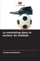 Le marketing dans le secteur du football 6209329578 Book Cover