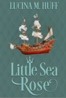 Little Sea Rose B0C5BX94L1 Book Cover