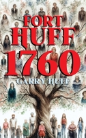 Fort Huff 1760 B0DR3G1T56 Book Cover