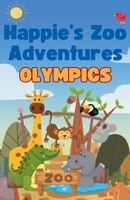 Happie's Zoo Adventures: Olympics B0DSKD19RN Book Cover