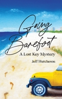 Going Barefoot: A Lost Key Mystery 1736568302 Book Cover