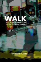 Walk: A contemporary guide to the eightfold path 197460828X Book Cover