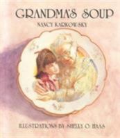 Grandma's Soup (Life Cycle) 0930494997 Book Cover