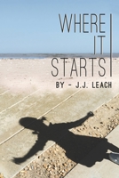 Where It Starts (Scattered Diaries) B088BCMZY1 Book Cover