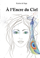 À l'Encre du Ciel (French Edition) 2322526347 Book Cover