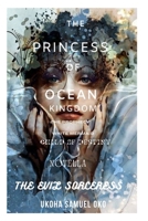 The Princess of Ocean kingdom: The Prophecy B0BRDJ4WHP Book Cover