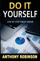 DO IT YOURSELF: step by step credit repair B08W3VZ5WF Book Cover