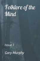 Folklore of the Mind: Issue 1 B08GFS1W4W Book Cover