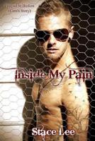 Inside My Pain: Prequel to Broken 1517110033 Book Cover