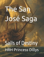 The San José Saga: Book 2 — Sails of Destiny B0FD82HMST Book Cover