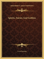 Spirits, Fairies And Goblins 1425370403 Book Cover