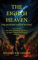 THE EIGHTH HEAVEN: THE REDEMPTION OF RAPHAEL B0H8Z92C25 Book Cover