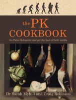 The PK Cookbook: Go Paleo-ketogenic and get the best of both worlds 1781611289 Book Cover