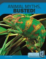 Animal Myths, Busted! 1632353504 Book Cover