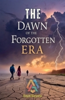 The Dawn of the Forgotten Era B0DVDX3GJW Book Cover