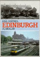 Edinburgh (Rail Centres) 0711019835 Book Cover