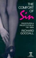 The Comfort of Sin: Prostitutes & Prostitution in the 1990s 1898823057 Book Cover