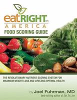 Eat Right America Food Scoring Guide 0974463388 Book Cover