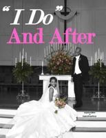 "I Do" And After 1727490460 Book Cover