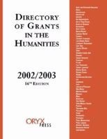 Directory of Grants in the Humanities, 2002/2003: Sixteenth Edition 1573565679 Book Cover