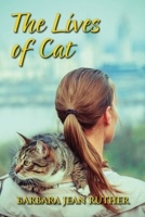 The Lives of Cat 0578945479 Book Cover