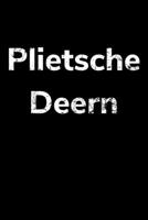 Plietsche Deern: blanko Notizbuch A5 f�r schlaue norddeutsche Frauen aus Norddeutschland 1706250630 Book Cover
