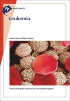 Fast Facts: Leukemia : From Initial Gene Mutation to Survivorship Support 1910797839 Book Cover