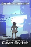 Clean Switch: Electric Cognition: Book 1 B0FQNZ84ZF Book Cover