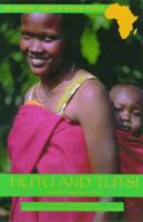 Hutu and Tutsi (Heritage Library of African Peoples Central Africa) 0823919994 Book Cover