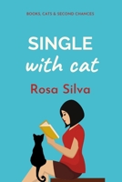Single with Cat: A feel-good romantic comedy B0B8VLH15G Book Cover