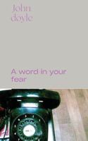 A Word in Your Fear 1958182540 Book Cover