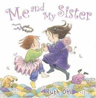 Me and My Sister 1550378937 Book Cover
