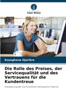 Die Rolle des Preises, der Servicequalität und des Vertrauens für die Kundentreue (German Edition) 6207881508 Book Cover