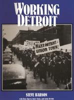 Working Detroit: The Making of a Union Town 0814318193 Book Cover