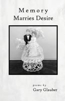 Memory Marries Desire 1944899219 Book Cover