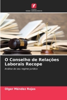 O Conselho de Rela??es Laborais Recope 6205864177 Book Cover