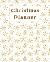 Christmas Planner: Ultimate Holiday Season Organizer 1704018765 Book Cover