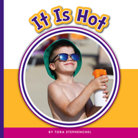 It Is Hot 1503845044 Book Cover
