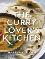 The Curry Lover’s Kitchen: Fresh and Flavorful Indian Recipes from the Ganges B0DPQH3Z1R Book Cover